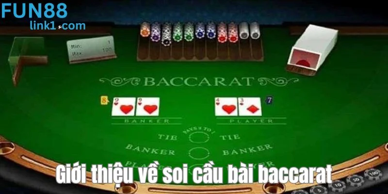 Tổng quan giới thiệu về cách soi cầu bài Baccarat hiệu quả.